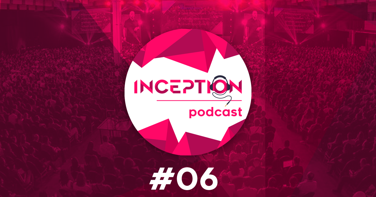 Inception podcast #06