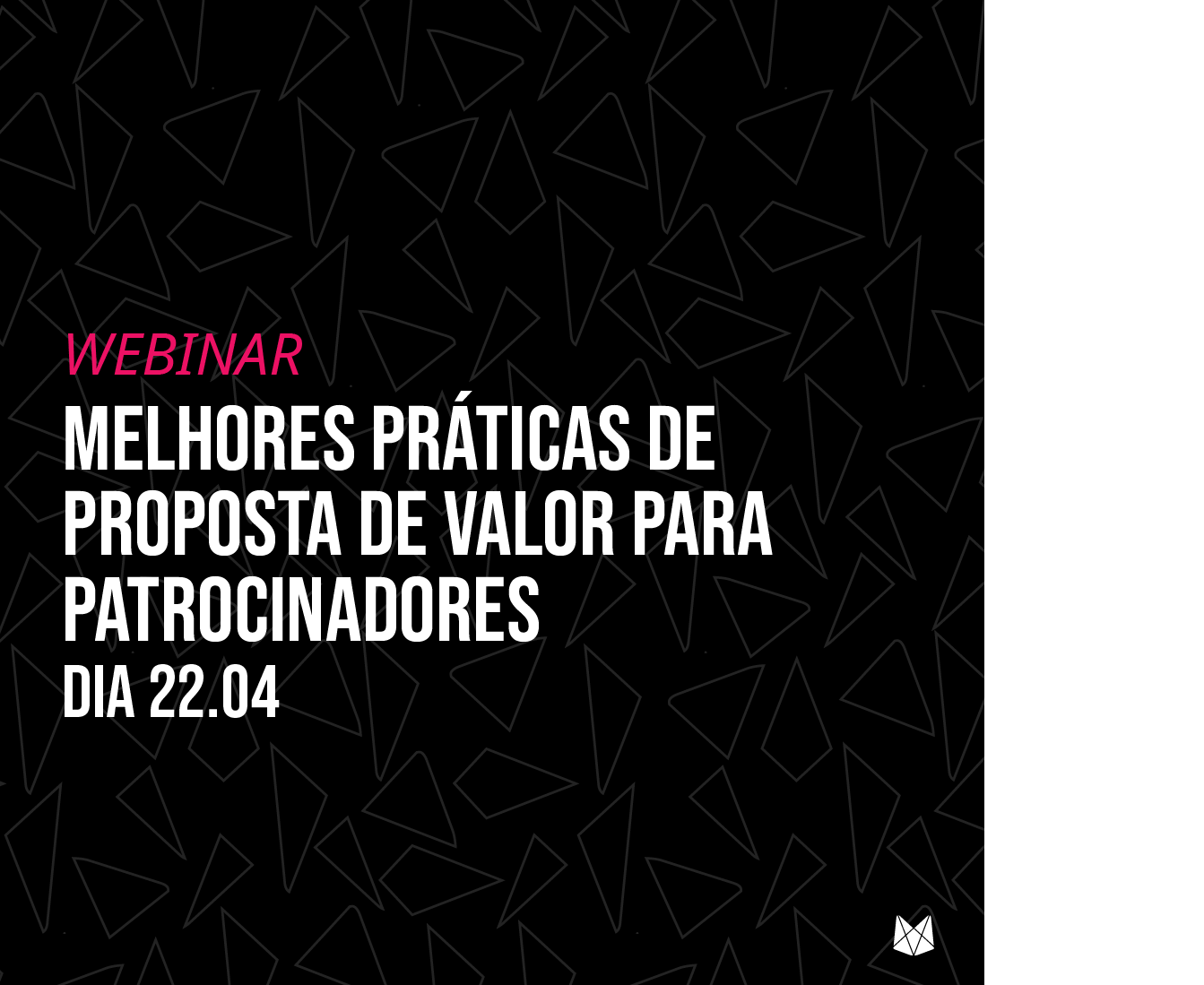 [Webinar] Melhores práticas de proposta de valor para patrocinadores